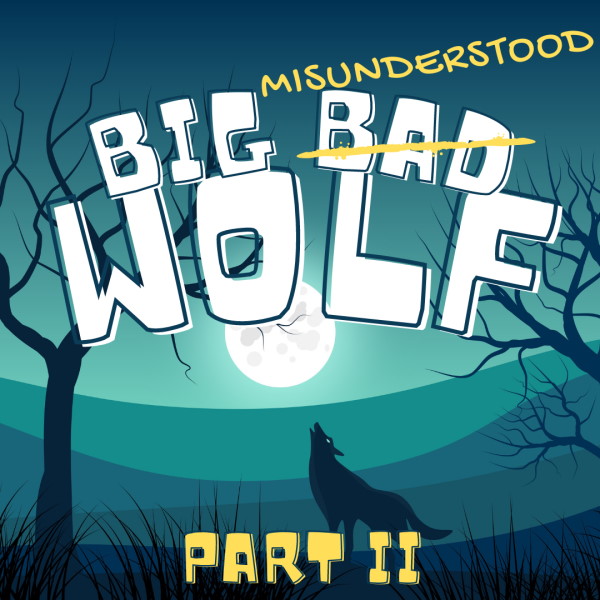 Big Misunderstood Wolf Part Two
